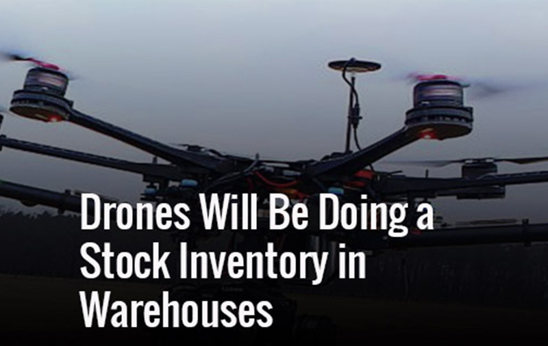 Drones Will Be Doing Stock Inventory in Warehouses