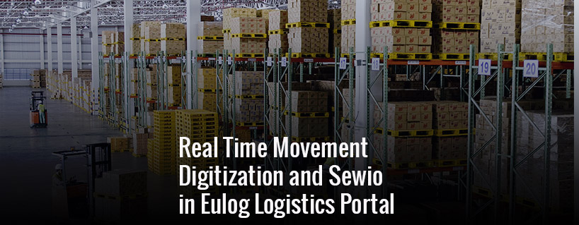 Real Time Movement Digitization and Sewio in Eulog Logistics Portal