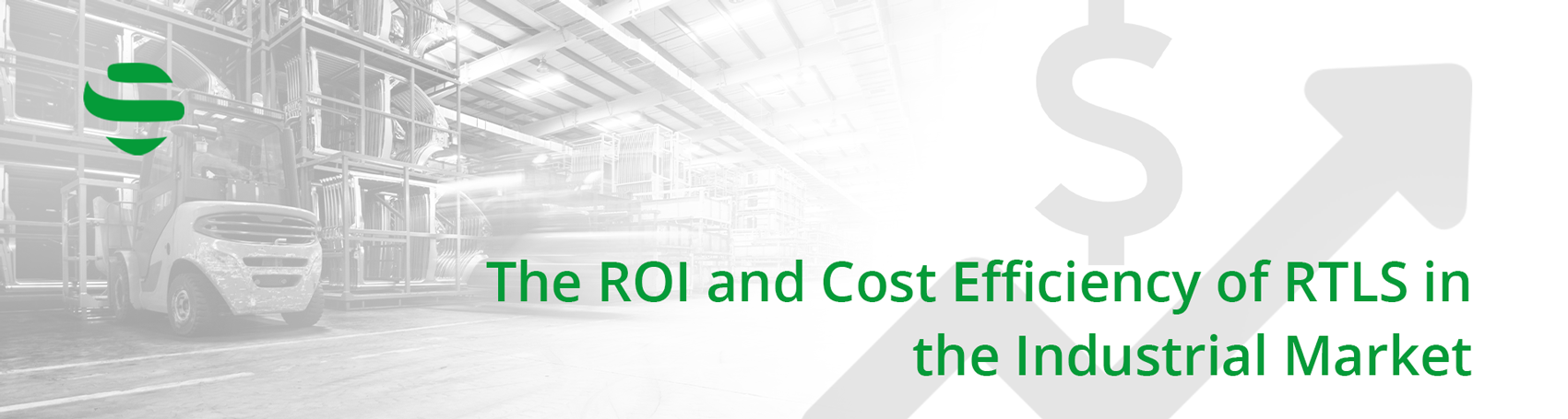 The ROI and Cost Efficiency of Indoor Tracking Services in the Industrial Market