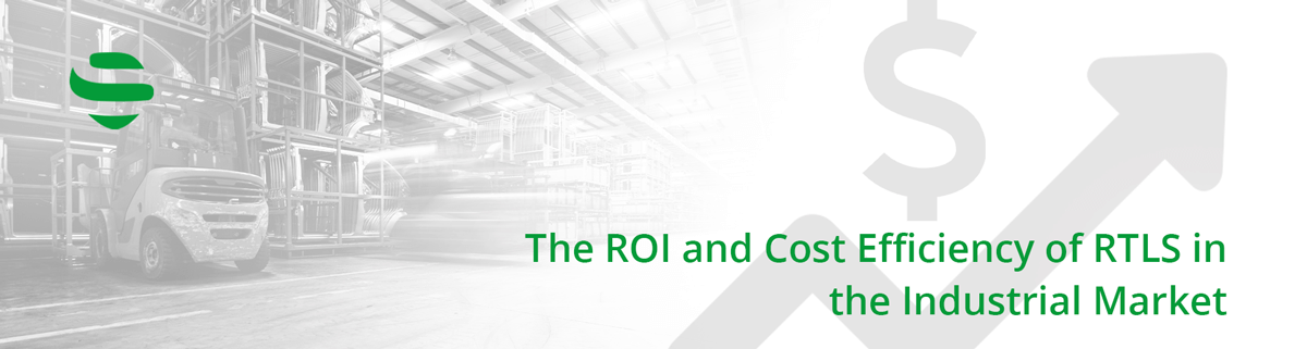 The ROI and Cost Efficiency of Indoor Tracking Services in the Industrial Market