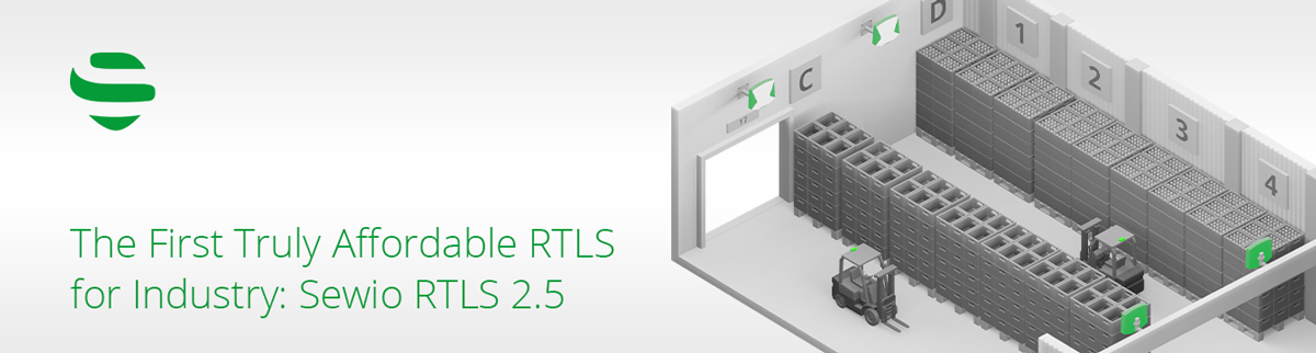 The First Truly Affordable RTLS for Industry Sewio RTLS 2.5